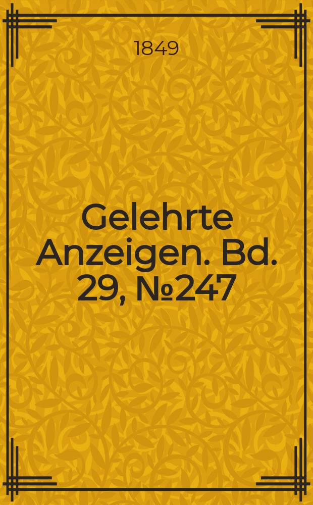 Gelehrte Anzeigen. Bd. 29, № 247