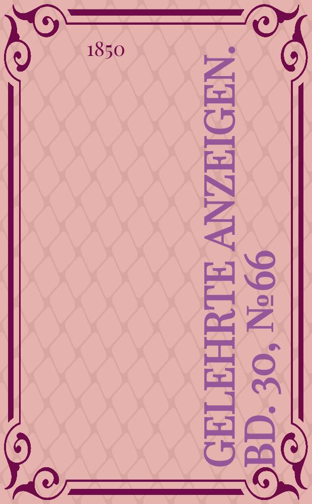 Gelehrte Anzeigen. Bd. 30, № 66