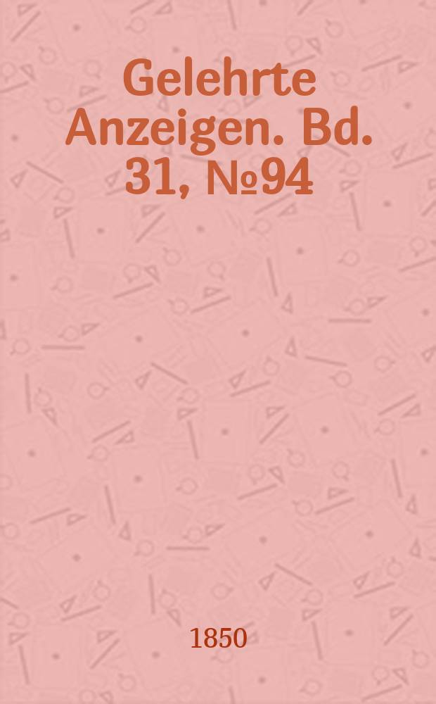 Gelehrte Anzeigen. Bd. 31, № 94