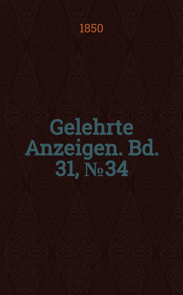 Gelehrte Anzeigen. Bd. 31, № 34