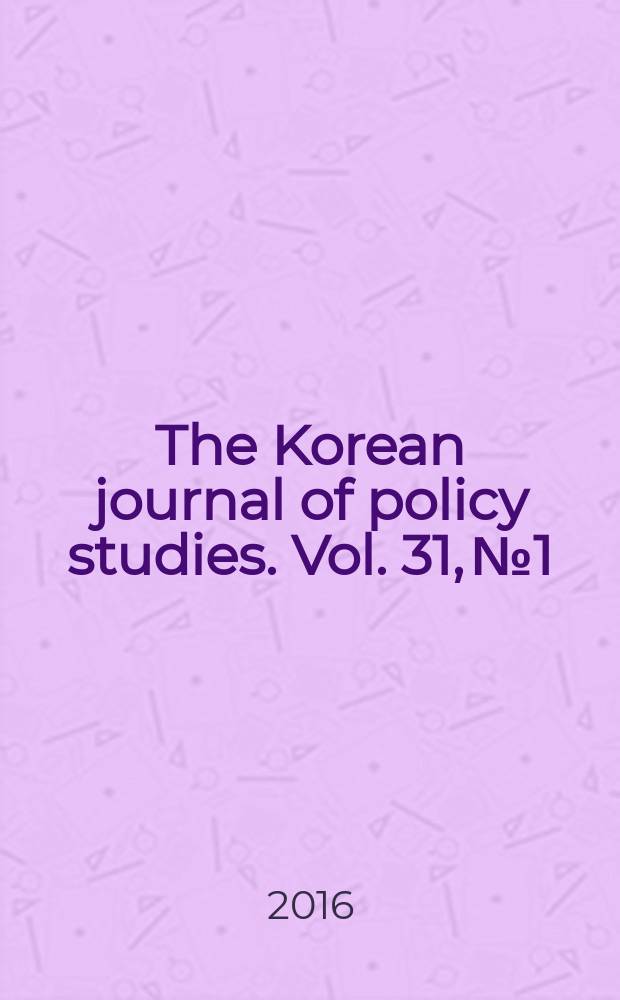 The Korean journal of policy studies. Vol. 31, № 1
