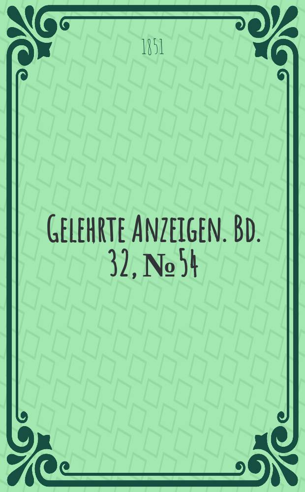 Gelehrte Anzeigen. Bd. 32, № 54
