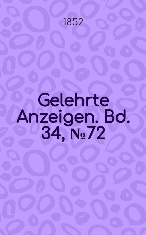 Gelehrte Anzeigen. Bd. 34, № 72