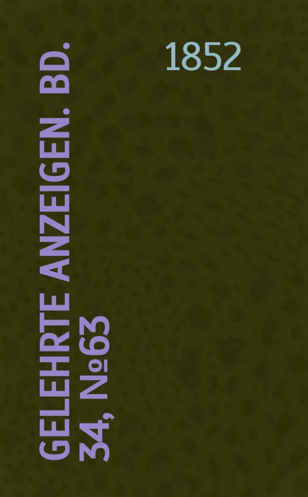 Gelehrte Anzeigen. Bd. 34, № 63