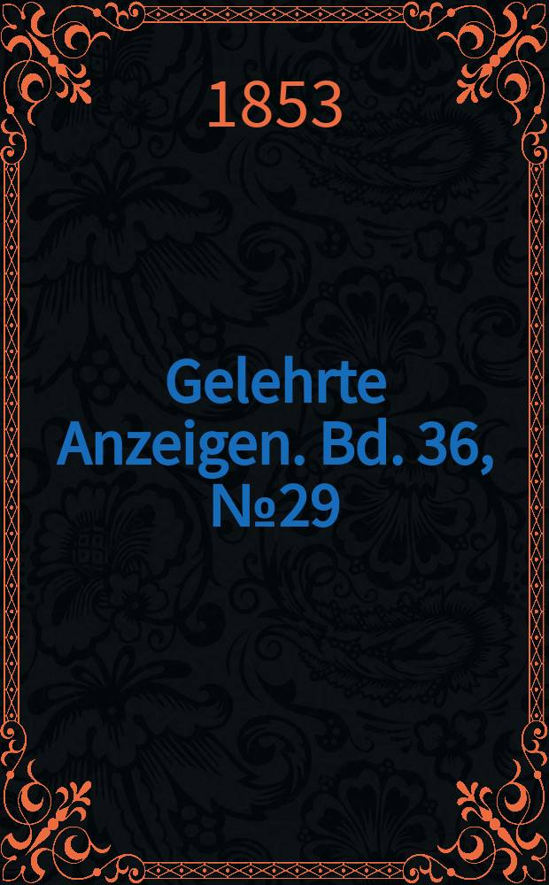 Gelehrte Anzeigen. Bd. 36, № 29