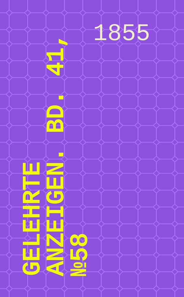 Gelehrte Anzeigen. Bd. 41, № 58