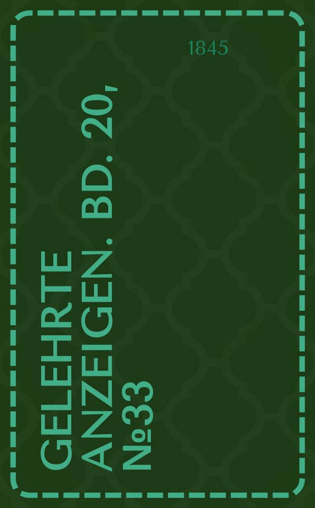 Gelehrte Anzeigen. Bd. 20, № 33