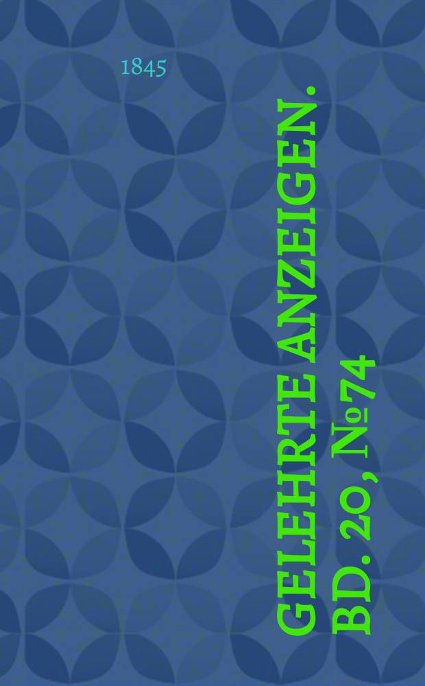 Gelehrte Anzeigen. Bd. 20, № 74