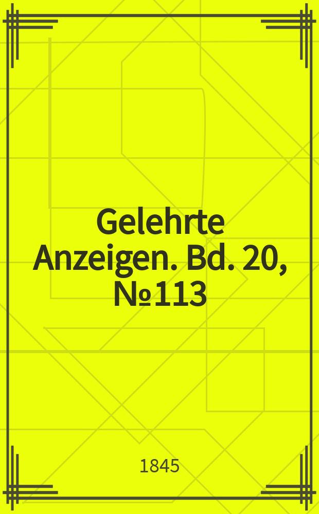 Gelehrte Anzeigen. Bd. 20, № 113