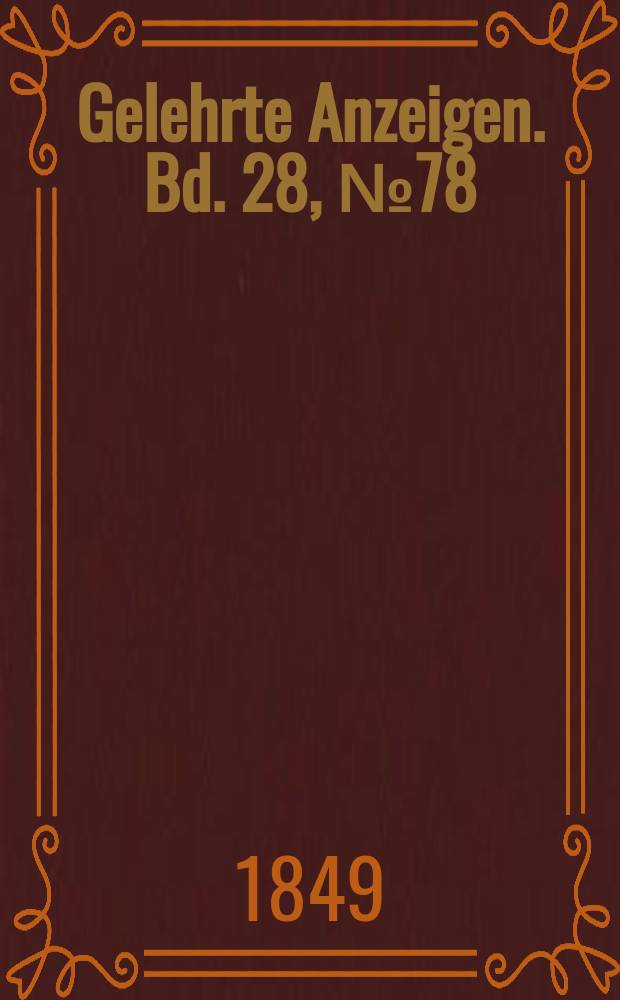 Gelehrte Anzeigen. Bd. 28, № 78