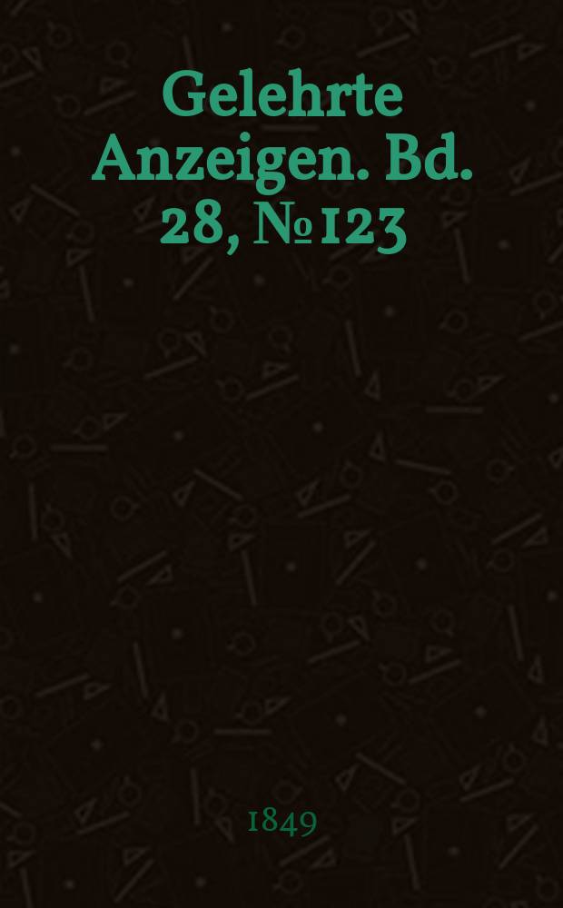 Gelehrte Anzeigen. Bd. 28, № 123