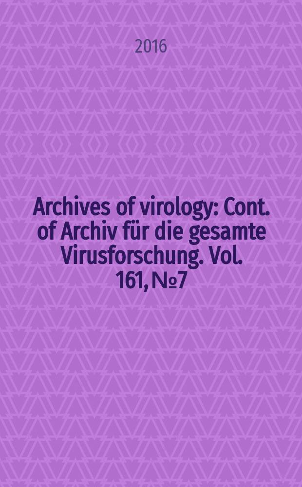 Archives of virology : Cont. of Archiv für die gesamte Virusforschung. Vol. 161, № 7