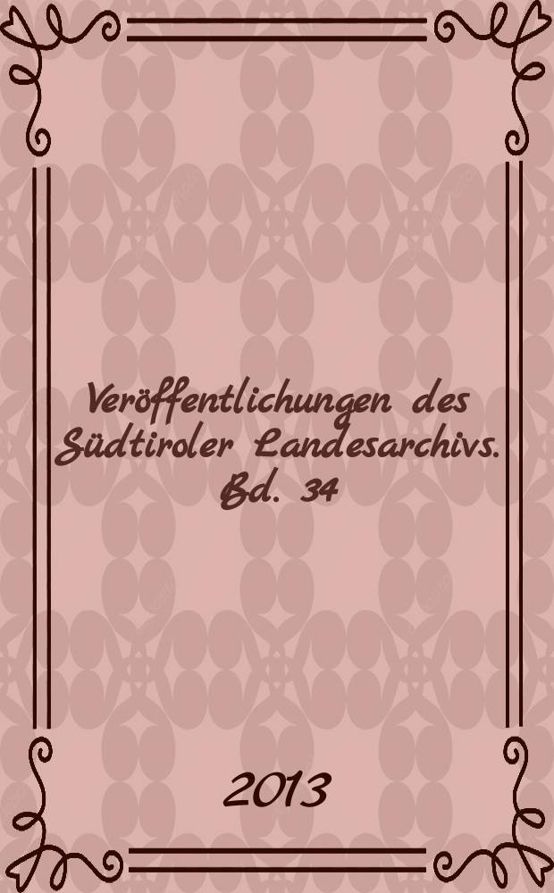 Veröffentlichungen des Südtiroler Landesarchivs. Bd. 34 = Veröffentlichungen des Südtiroler Landesarchivs. Bd. 81 : Franken und Südtirol = Франкония и Южный Тироль