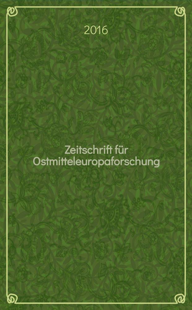 Zeitschrift f&uuml;r Ostmitteleuropaforschung : N. F. der "Zeitschrift f&uuml;r Ostforschung". Jg. 65 2016, H. 2 : Polnisch-osmanische Verflechtungen in Kommunikation, materieller Kultur, Literatur und Wissenschaft = Польско-османские отношения в области коммуникации, материальной культуры, литературы и науки