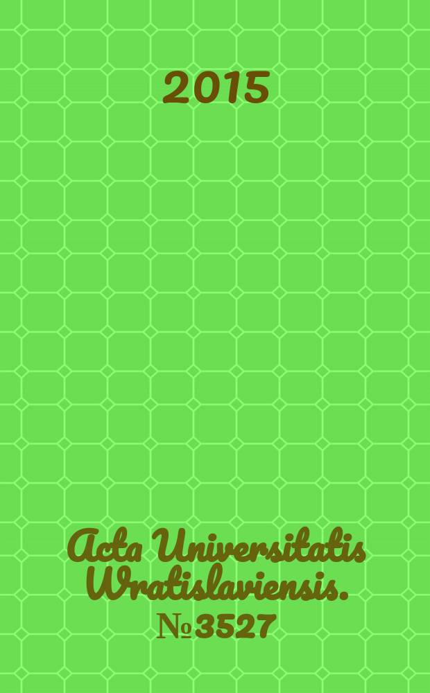 Acta Universitatis Wratislaviensis. № 3527 : Ksie̢ga pamia̢tkowa Jubileuszu 200-lecia utworzenia Państwowego Uniwersytetu we Wrocławiu = Памятная книга к 200 летию создания государственного университета Вроцлава