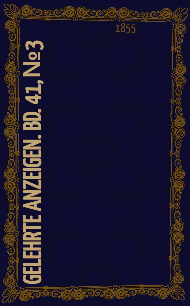 Gelehrte Anzeigen. Bd. 41, № 3
