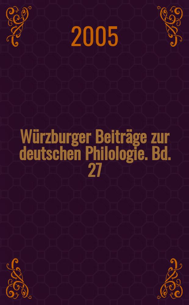 Würzburger Beiträge zur deutschen Philologie. Bd. 27 : Späte mittelhochdeutsche Artusromane = Поздние средневерхненемецкие романы о короле Артуре