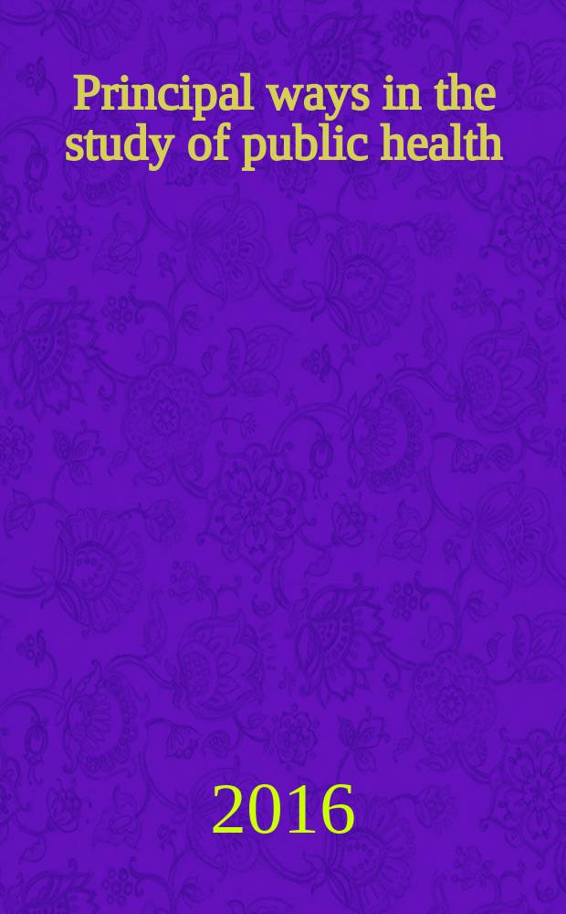 Principal ways in the study of public health : (an educational manual for English-speaking students of the Faculty of foreign students)