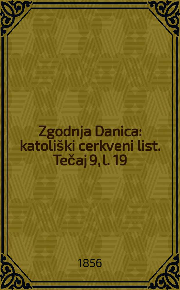 Zgodnja Danica : katoliški cerkveni list. Tečaj 9, l. 19