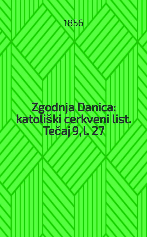 Zgodnja Danica : katoliški cerkveni list. Tečaj 9, l. 27