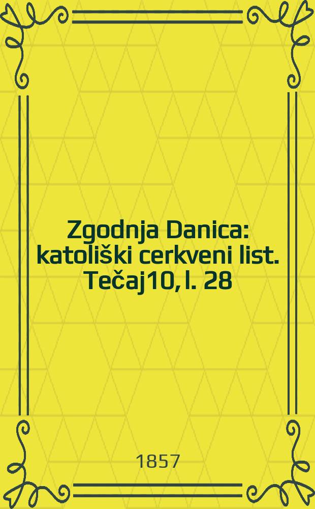 Zgodnja Danica : katoliški cerkveni list. Tečaj10, l. 28