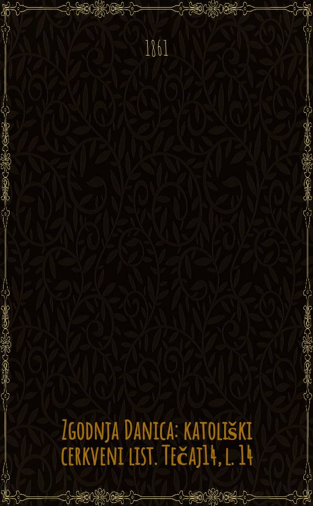 Zgodnja Danica : katoliški cerkveni list. Tečaj14, l. 14