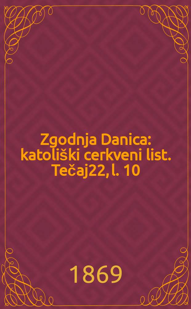 Zgodnja Danica : katoliški cerkveni list. Tečaj22, l. 10