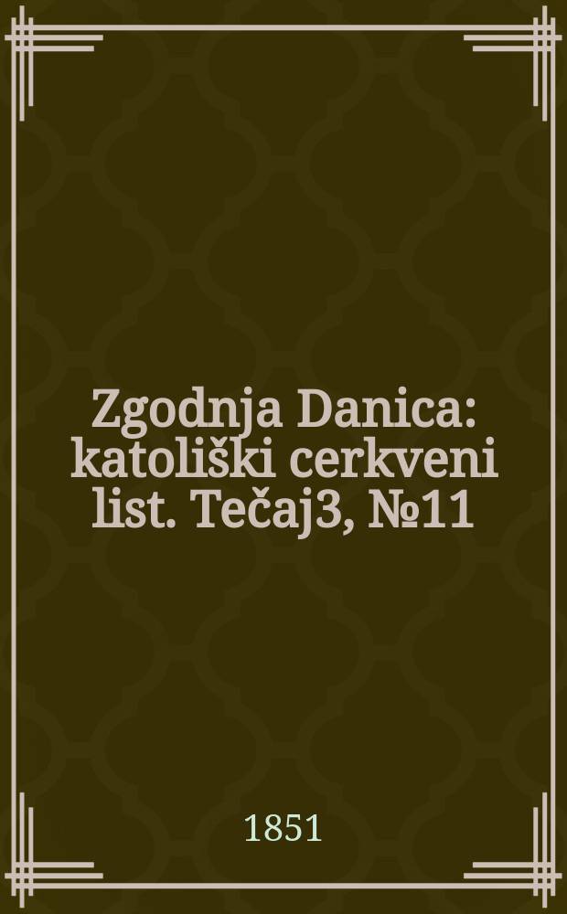 Zgodnja Danica : katoliški cerkveni list. Tečaj3, № 11