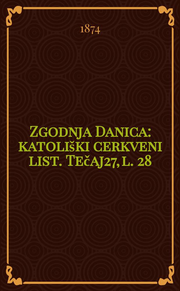 Zgodnja Danica : katoliški cerkveni list. Tečaj27, l. 28