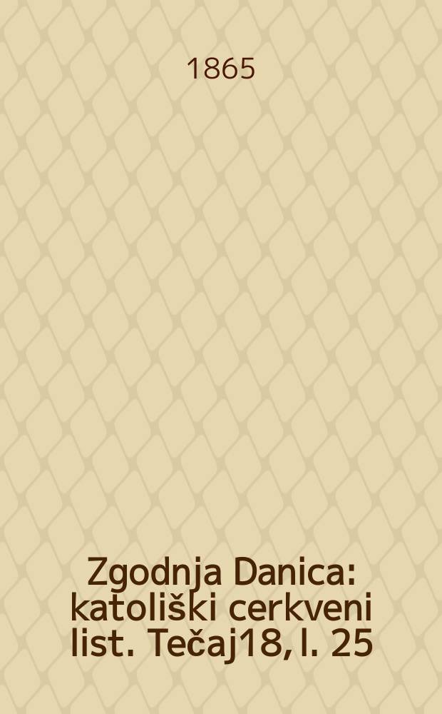Zgodnja Danica : katoliški cerkveni list. Tečaj18, l. 25