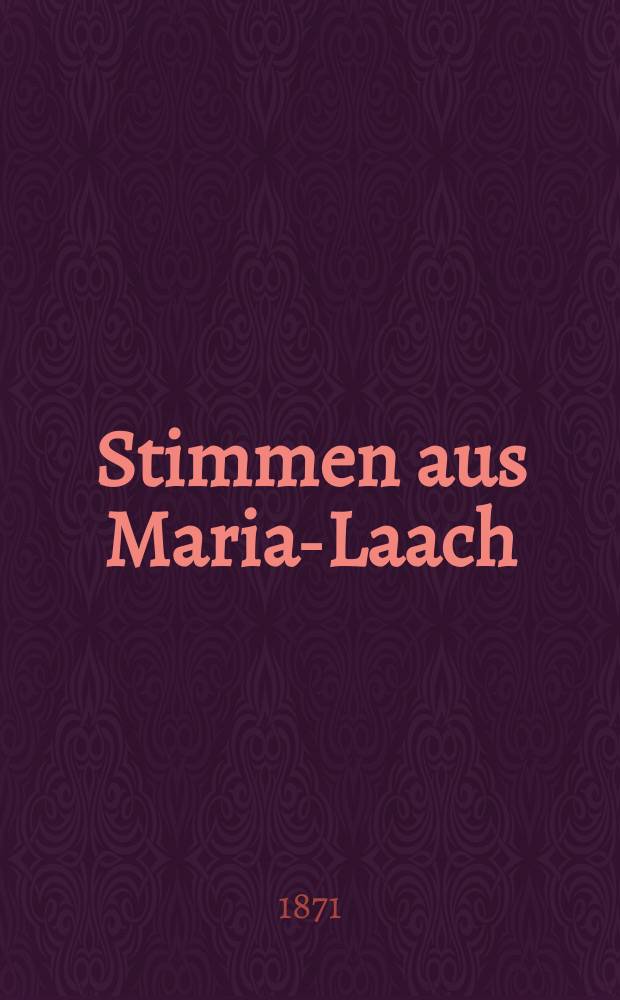 Stimmen aus Maria-Laach : katholische Blätter. Bd.1, H. 5