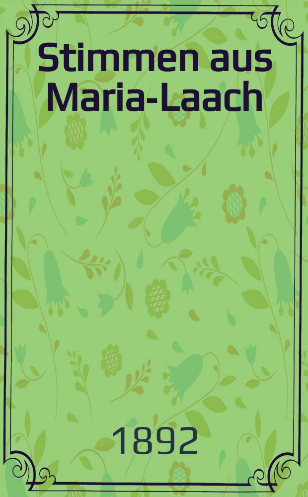 Stimmen aus Maria-Laach : katholische Blätter. Bd.43, [H.] 3