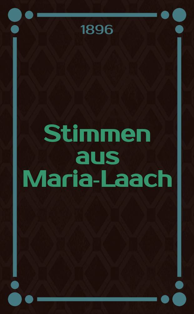 Stimmen aus Maria-Laach : katholische Blätter. Bd.50, [H.]5