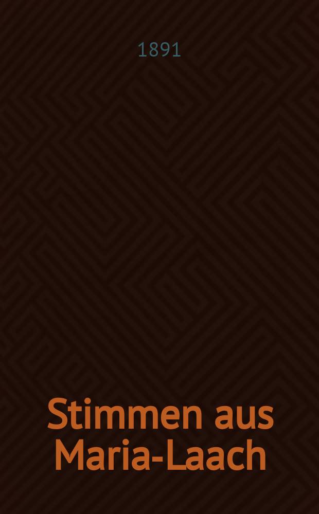 Stimmen aus Maria-Laach : katholische Blätter. Bd.40, [H.]1