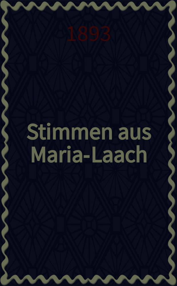Stimmen aus Maria-Laach : katholische Blätter. Bd.44, [H.]3