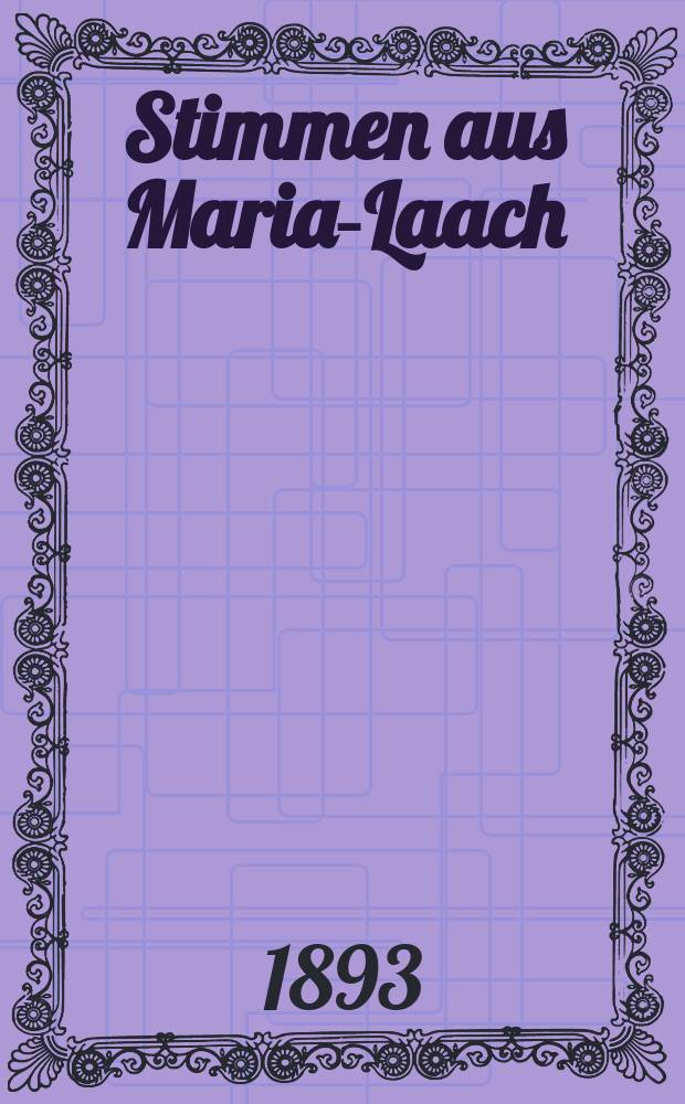 Stimmen aus Maria-Laach : katholische Blätter. Bd.45, [H.]4