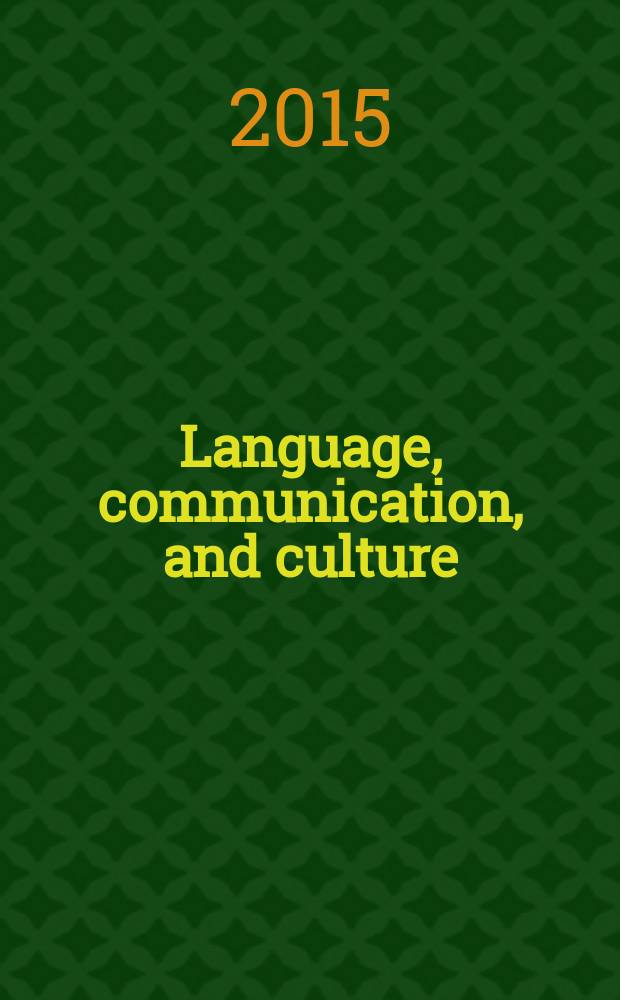 Language, communication, and culture : LCC the journal of the Linguistic society of the North East. Vol. 2