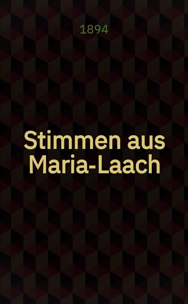 Stimmen aus Maria-Laach : katholische Blätter. Bd.47, [H.]3