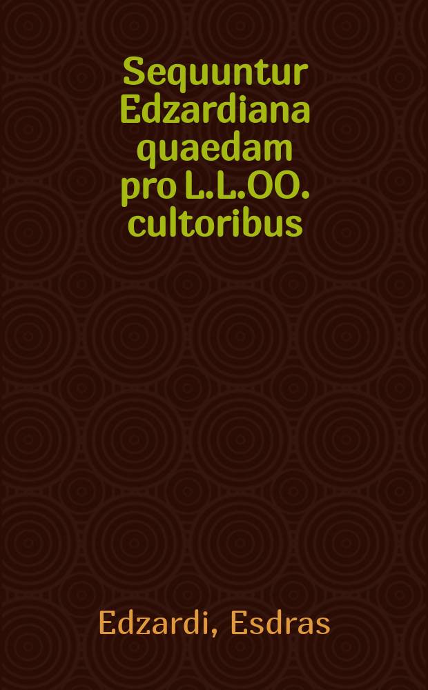 Sequuntur Edzardiana quaedam pro L.L.OO. cultoribus // De Johannis Clerici audacia hypercritica in sacris, tortura hermeneutica, et nova quidem sedfasla S. S. Interpretandi Methodo dissertatio praeliminaris, peculari pousculo, in quo per singulos V.T. historicos, et integros N.T. libros modeste ostendetur, quomodo ei obviam eudum sit