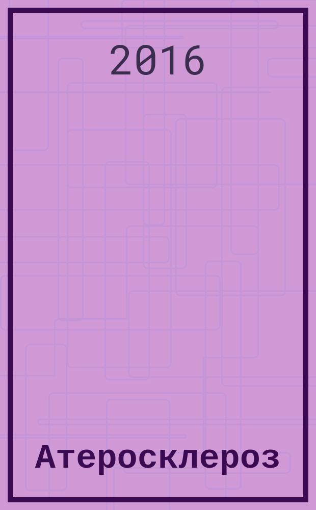 Атеросклероз : научно-практический журнал. T. 12, № 2