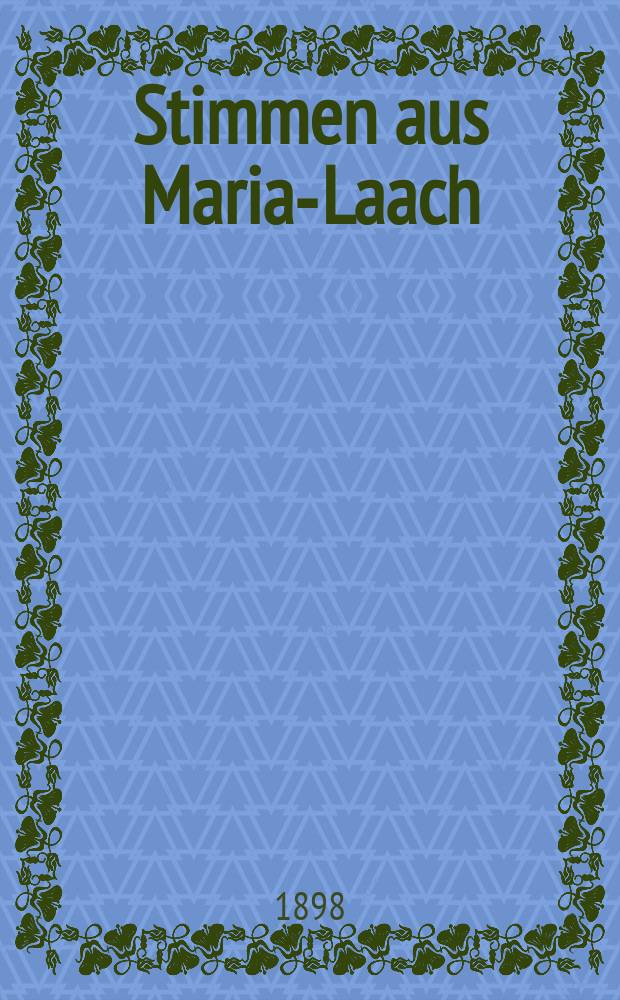 Stimmen aus Maria-Laach : katholische Blätter. Bd.54, [H.] 3