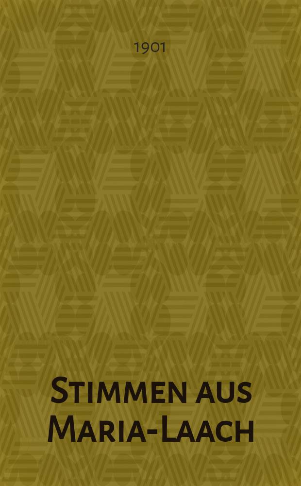 Stimmen aus Maria-Laach : katholische Bl&auml;tter. Bd.60, [H.] 1