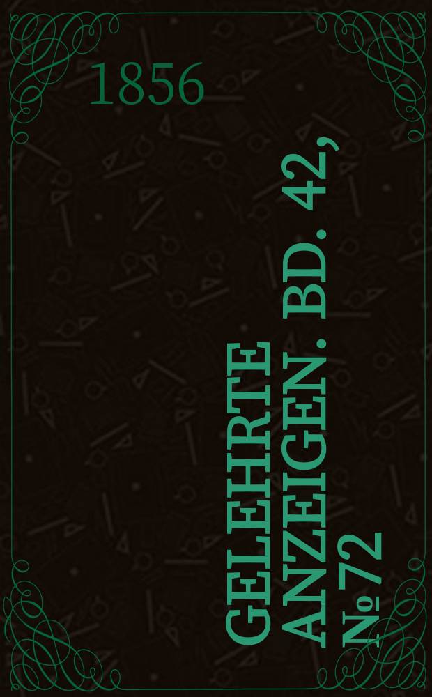 Gelehrte Anzeigen. Bd. 42, № 72