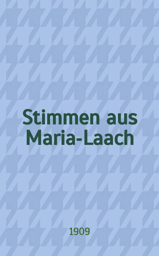 Stimmen aus Maria-Laach : katholische Blätter. Bd.76, [H.] 2