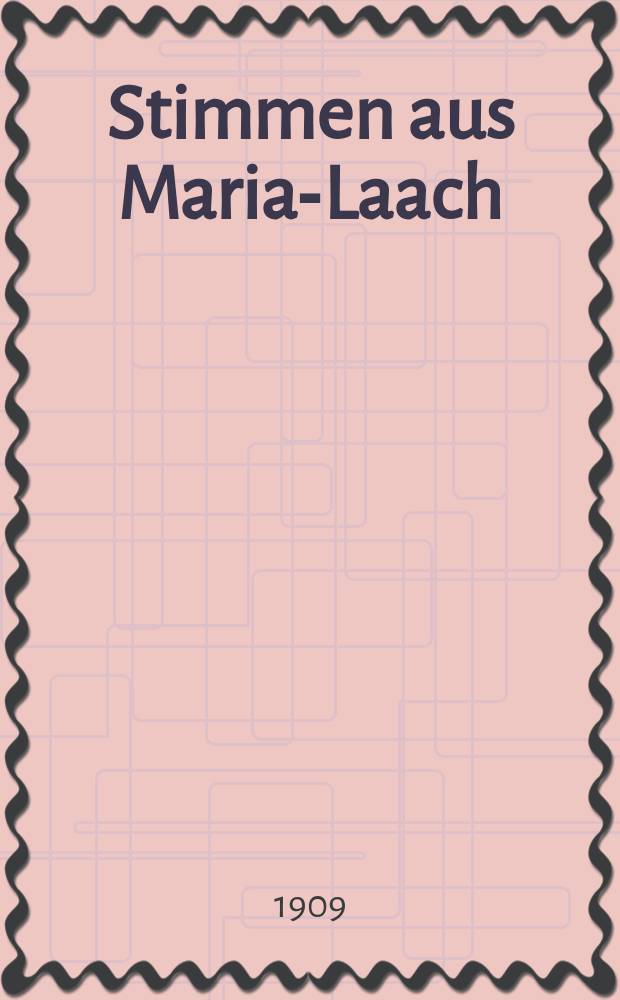 Stimmen aus Maria-Laach : katholische Blätter. Bd.76, [H.] 4