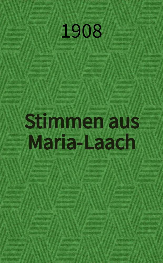Stimmen aus Maria-Laach : katholische Bl&auml;tter. Bd.75, [H.] 2