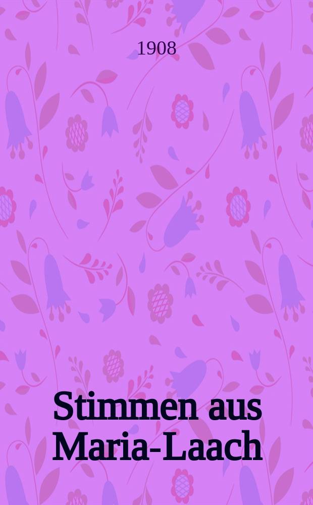 Stimmen aus Maria-Laach : katholische Blätter. Bd.75, [H.] 3