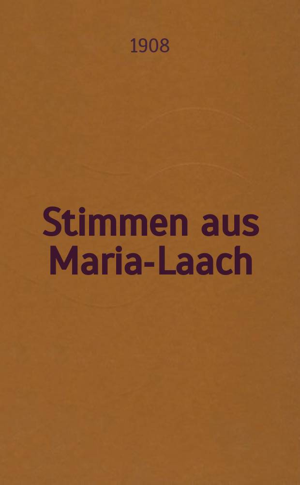 Stimmen aus Maria-Laach : katholische Blätter. Bd.75, [H.] 4