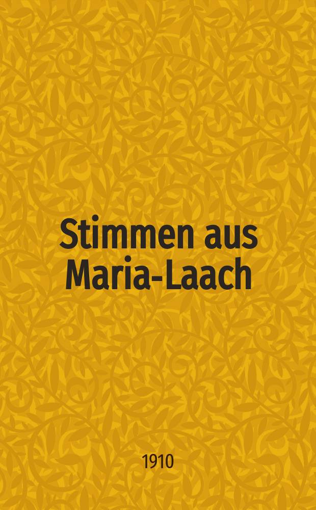 Stimmen aus Maria-Laach : katholische Bl&auml;tter. Bd.79, [H.] 3