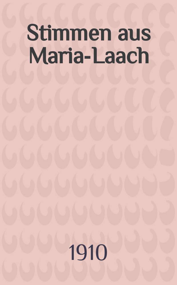 Stimmen aus Maria-Laach : katholische Blätter. Bd.78, [H.] 1